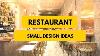 70 Amazing Small Restaurant Design Ideas We Love